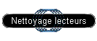 Nettoyage lecteurs