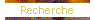 Recherche
