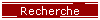 Recherche
