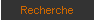 Recherche
