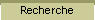 Recherche