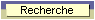 Recherche